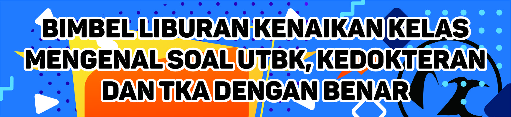 BIMBEL LIBURAN KENAIKAN KELAS