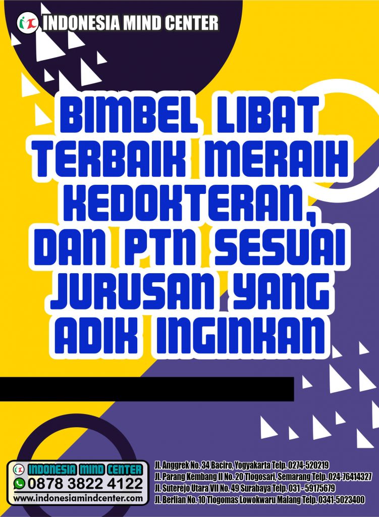 BIMBEL LIBAT TERBAIK MERAIH KEDOKTERAN, DAN PTN SESUAI JURUSAN YANG ADIK INGINKAN
